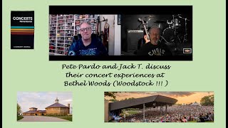 Concerts Remembered  Ep 4  Pete Pardo and I discuss our Bethel Woods concerts [upl. by Ivanna]