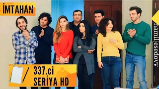 İmtahan 337ci Seriya HD namilesedovv [upl. by Oyam499]