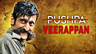 Reality of Pushpa🔥 VEERAPPANIndias Most Wanted Criminal [upl. by Ailaht]