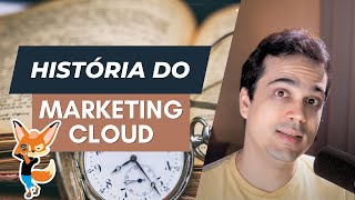 Historia do Marketing Cloud [upl. by Nayrbo856]