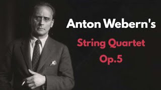 Musical Analysis  Weberns 5 Movements for String Quartet Op 5 [upl. by Barbabas217]