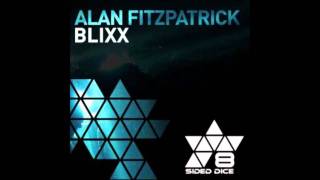 Alan Fitzpatrick  Blixx Original Mix [upl. by Ahsini]