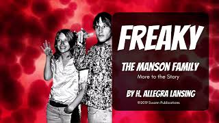 The Manson Family More to the Story  AUDIO BOOK quotFreakyquot [upl. by Polinski]