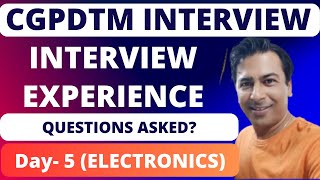 CGPDTM Interview Experience Electronics Questions AskedDVInterview TimeAll Queries Answered [upl. by Oballa366]