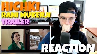 Hichki  Trailer  Rani Mukerji  REACTION [upl. by Agace270]