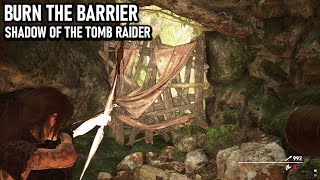 Burn The Barrier  Shadow of the Tomb Raider [upl. by Nellie]