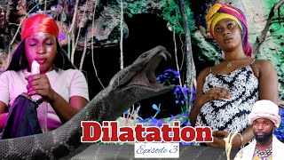 Dilatation Épisode 03 timikaprod [upl. by Suoirrad290]