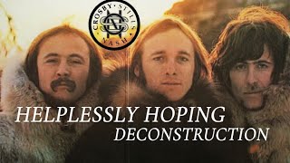 Crosby Stills amp Nash Helplessly Hoping Deconstruction [upl. by Guglielma995]