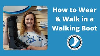 How to Wear amp Walk in a Walking Boot [upl. by Sami]