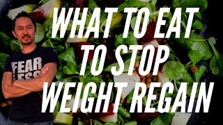 quotWhat To Eat To Stop Weight Regainquot REAL TALK WITH DRV [upl. by Ainoet]