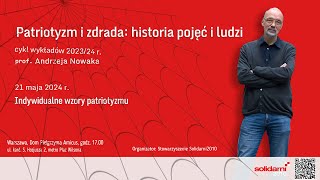 PROF ANDRZEJ NOWAK Indywidualne wzory patriotyzmu [upl. by Cherye]