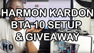 Harman Kardon BTA 10 SetUp amp Giveaway [upl. by Derag]