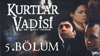 Kurtlar Vadisi  5Bölüm Full HD [upl. by Malsi307]