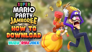 How to download and play Super Mario Party Jamboree on PC NSP YUZURYUJINX GUIDE [upl. by Wynn]