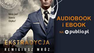 Ekstradycja Remigiusz Mróz Audiobook PL [upl. by Gorey]