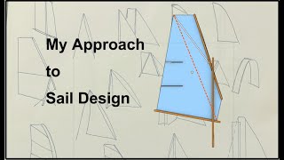 My Approach to Sail Design [upl. by Karwan]