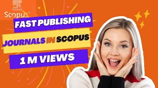 Fast Publishing Journals  Scopus [upl. by Aihtenak]