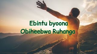 Ebintu byoona Obiheebwa Ruhanga Runyoro Rutooro Thanksgiving song Catholic Church hymns [upl. by Eatnoed]