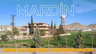 Journey from Mardin airport to Deyrulzafaran monastery Mardin Turkey  2024 [upl. by Ortensia]