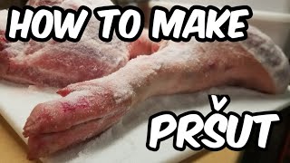 How to Make Prosciutto Pršut Dry Cured Ham Jamón [upl. by Thorlay]