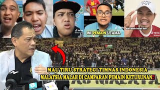 Mau Tiru Strategi Timnas Indonesia Malaysia Malah Di Campakan Pemain keturunan [upl. by Roseline965]