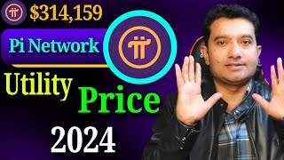 Pi Network Price 2024 amp Utility  Pi Network New Update [upl. by Ydnew]