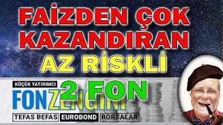 Faizden daha çok kazandıran riski az 2 fon [upl. by Ludmilla891]