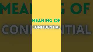 CONFIDENTIAL MEANING  ENGLISH ADVANCED WORDS [upl. by Hsiekal59]