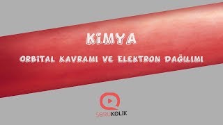 YKSAYTKimya Orbital Kavramı ve Elektron Dağılımı [upl. by Geithner]