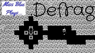 Monocrome Adventure  Defrag [upl. by Lamoureux]