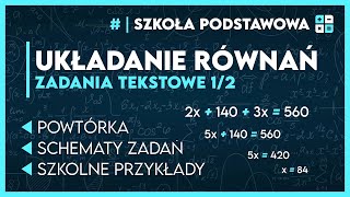 UKŁADANIE RÓWNAŃ 12 📋  ZADANIA TEKSTOWE ✅️  Matematyka Szkoła Podstawowa [upl. by Ellenrad]