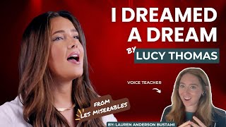 🎤 Voice Teacher Reacts to I Dreamed A Dream From quotLes Misérablesquot by Lucy Thomas 🎶✨ [upl. by May797]