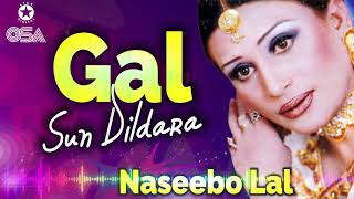 Gal Sun Dildara  Naseebo Lal Her Best  Superhit Song  official HD video  OSA Worldwide [upl. by Leahcimaj678]