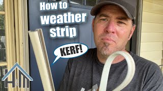 How to replace KERF weatherstripping Easy door seal replace [upl. by Edeline]