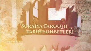 Suraiya Faroqhi ile Tarih Sohbetleri  4 Bölüm [upl. by Nailliw874]