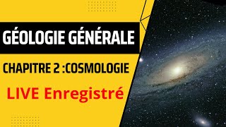 géologie générale chapitre 2 cosmologie live enregistré BCG S1 2024 biologie géologie  chimie [upl. by Guillema152]