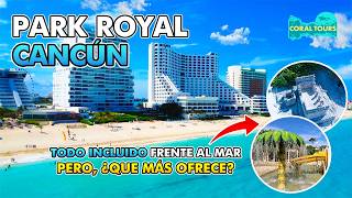 Park Royal Cancún 🏨🌴 ¿Cuánto cuesta una noche en el Royal Park 🤔🍽️ [upl. by Ahsenod]