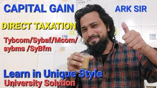 2024 Universiry Solution INCOME FROM CAPITAL GAIN COMPUTATION DIRECT TAX Tybcom sem5 Ark sir [upl. by Marthe]