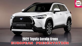 2022 Toyota Corolla Cross Hybrid European Presentation [upl. by Nnov849]