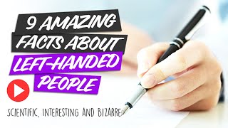 9 Interesting Facts About The Lefties We Love  Interesting Facts About Left Handers [upl. by Ael118]