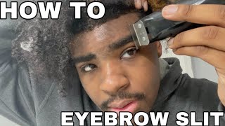 Updated EyeBrow slit tutorial [upl. by Aniv164]