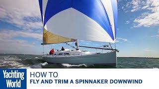 How to fly and trim a spinnaker downwind with Brian Thompson amp Pip Hare  Yachting World [upl. by Aiek]