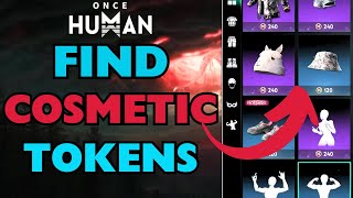 How To Get COSMETIC TOKENS In Once Human FULL GUIDE [upl. by Bernadine]