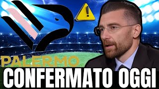 CONFERMATE OGGI NEWS DAL PALERMO FC OGGI VEDI QUESTA NEWS FUORI ORA [upl. by Levitan]