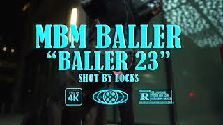 MBM BalLer  BalLer 23 shotbylocks [upl. by Niro]