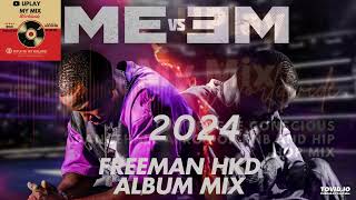 FREEMAN HKD ME VS Me Full Album Mix [upl. by Boles]