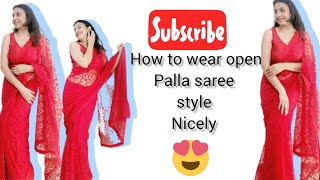 how to wear open pallu saree style perfect  how to carry your pallu nicely 👌 [upl. by Akemor]