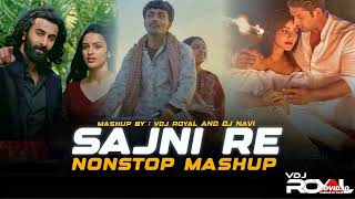 Sajni Love Mashup 2024  Nonstop  Jukebox 2024  VDj Royal [upl. by Adai]