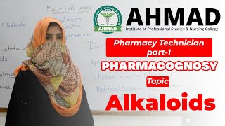 Topic Alkaloids II Pharmacognosy II Pharmacy Technician Part1 [upl. by Oloap]