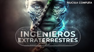 Ingenieros Extraterrestres  Documental Completo en Español Latino [upl. by Nerwal]